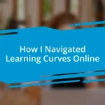 How I Navigated Learning Curves Online