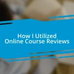 How I Utilized Online Course Reviews