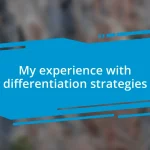 My experience with differentiation strategies