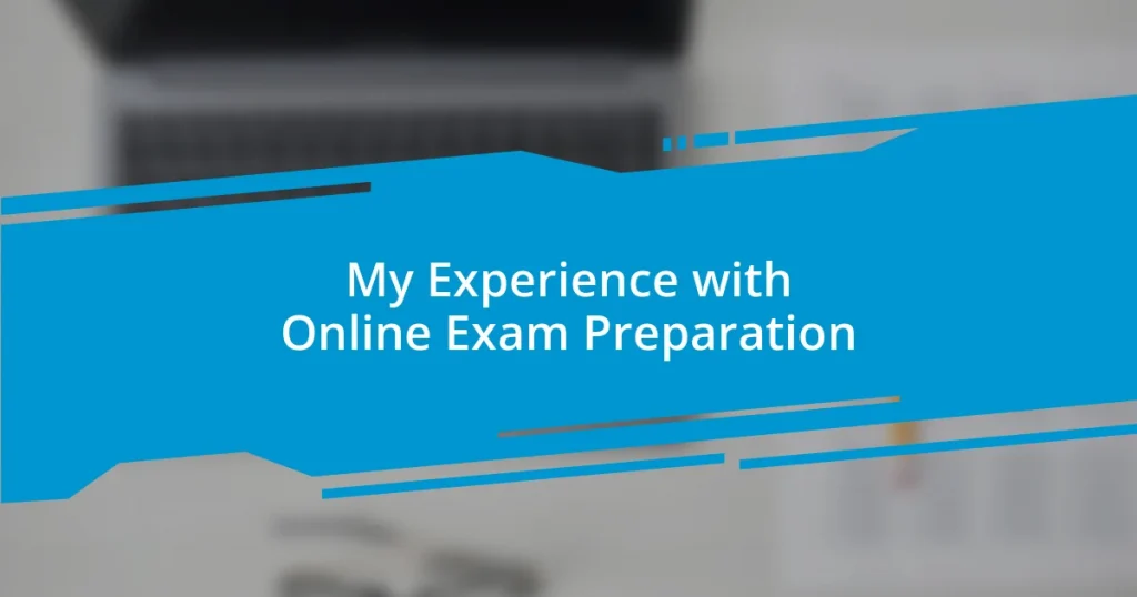 My Experience with Online Exam Preparation