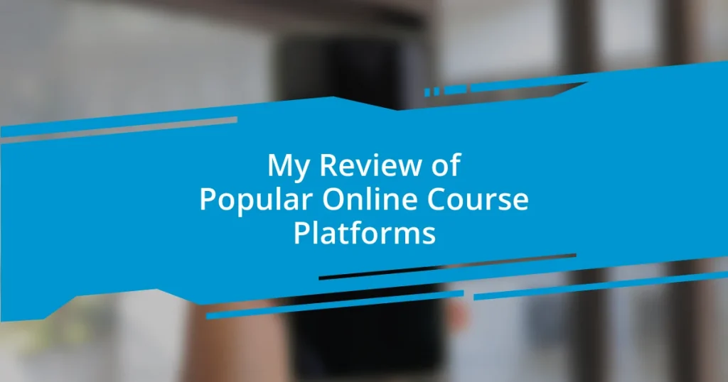 My Review of Popular Online Course Platforms