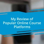 My Review of Popular Online Course Platforms