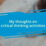 My thoughts on critical thinking activities