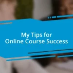 My Tips for Online Course Success