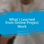 What I Learned from Online Project Work