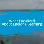 What I Realized About Lifelong Learning