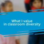 What I value in classroom diversity