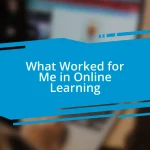 What Worked for Me in Online Learning