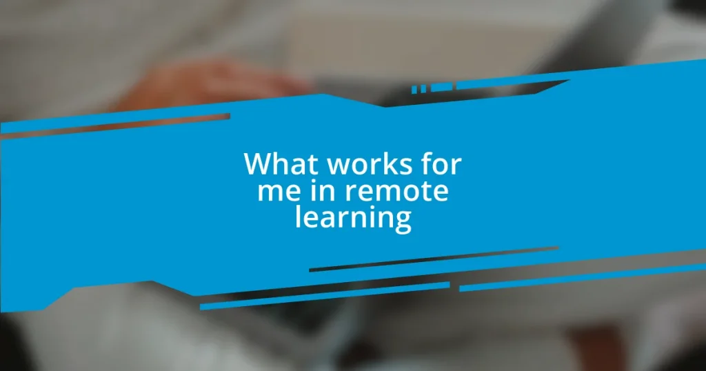 What works for me in remote learning